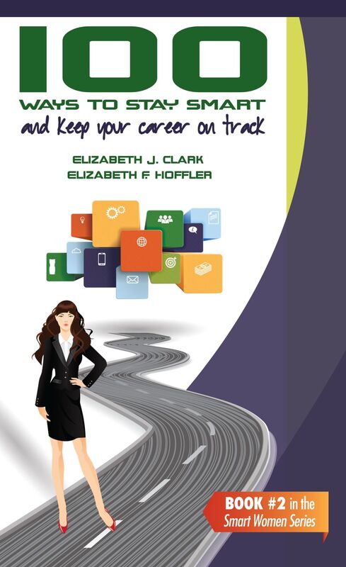 100 Ways to Stay Smart and Keep Your Career on Track