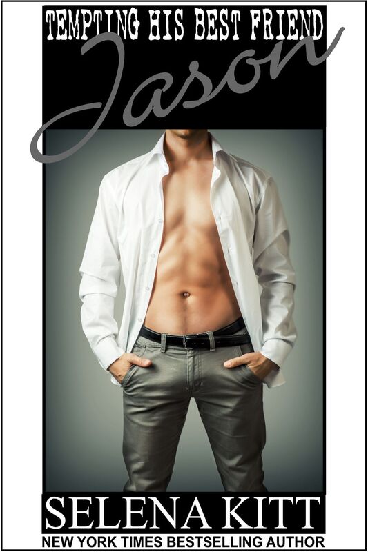 Tempting His Best Friend: Jason