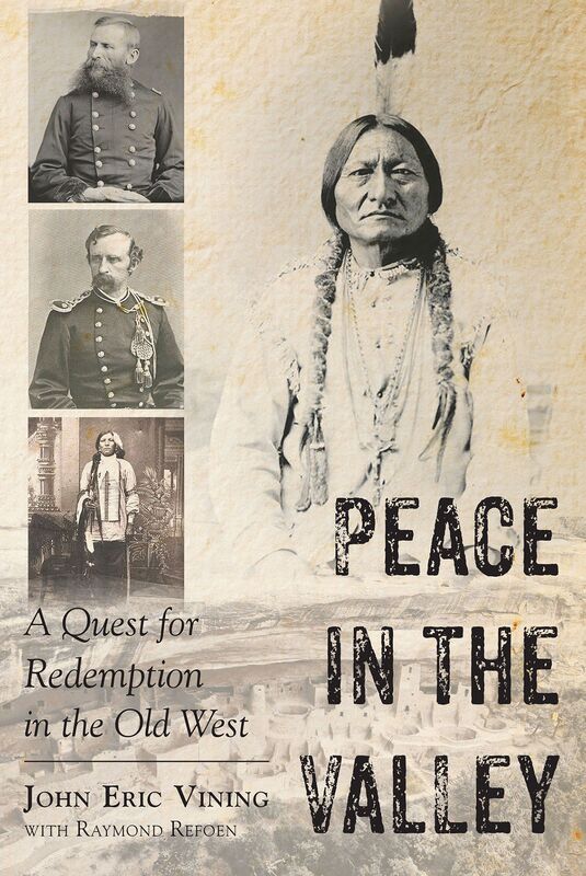 Peace in the Valley A Quest for Redemption in the Old West