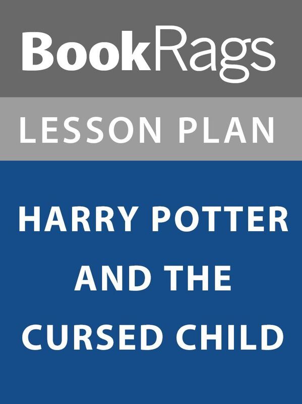 Lesson Plan: Harry Potter and the Cursed Child