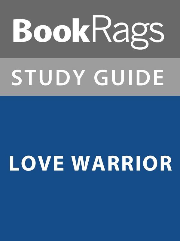 Summary & Study Guide: Love Warrior