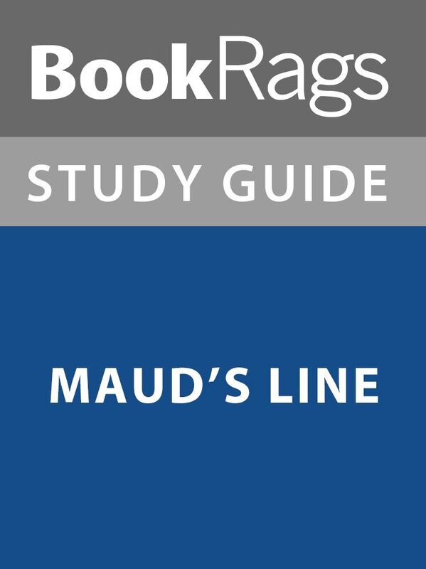 Summary & Study Guide: Maud's Line