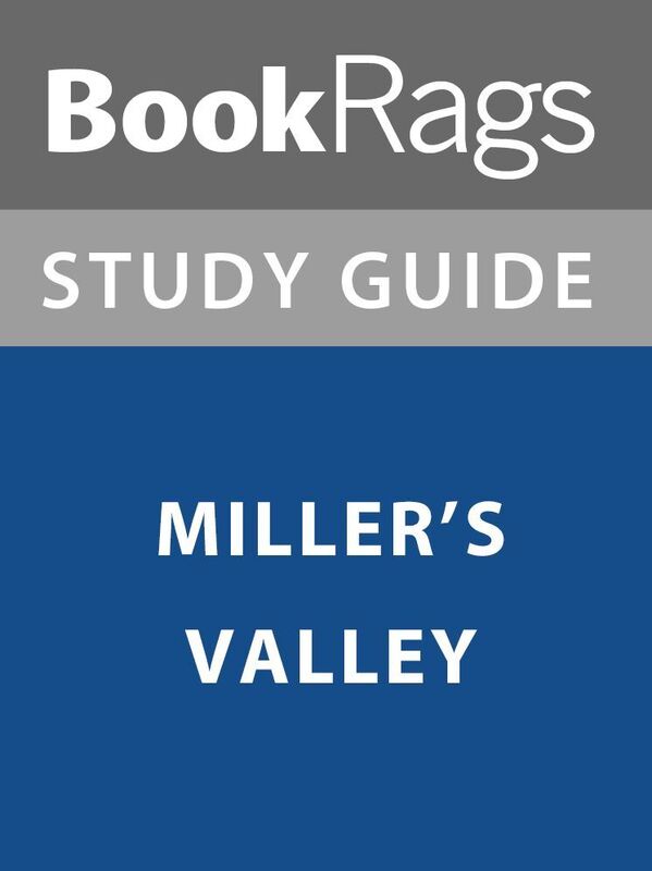 Summary & Study Guide: Miller's Valley