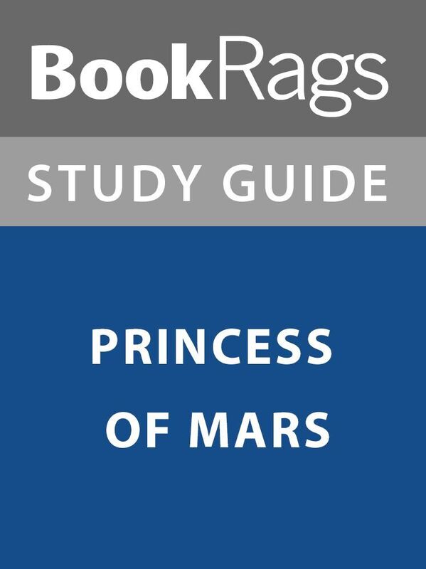 Summary & Study Guide: Princess of Mars