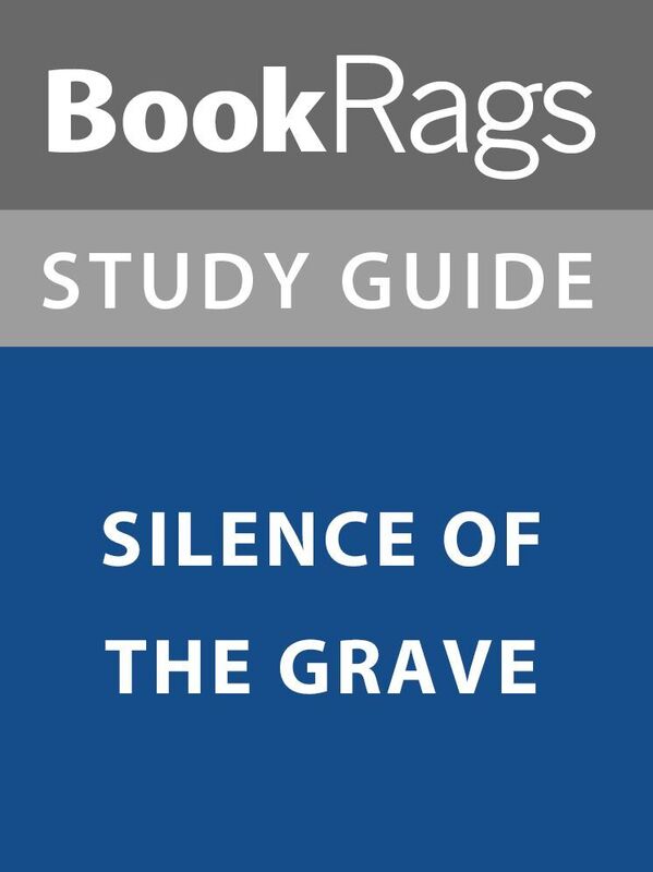 Summary & Study Guide: Silence of the Grave
