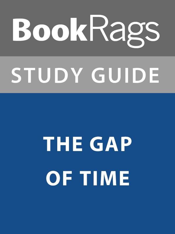 Summary & Study Guide: The Gap of Time
