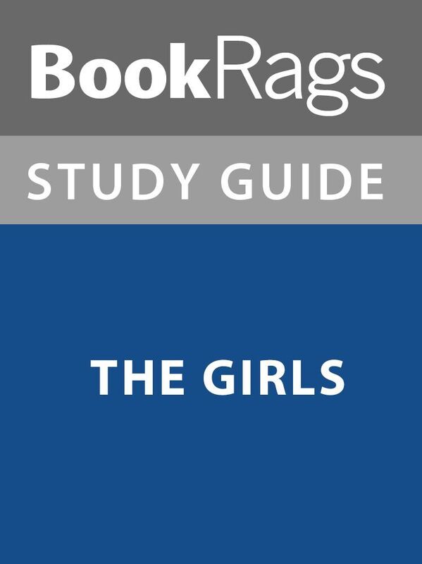 Summary & Study Guide: The Girls