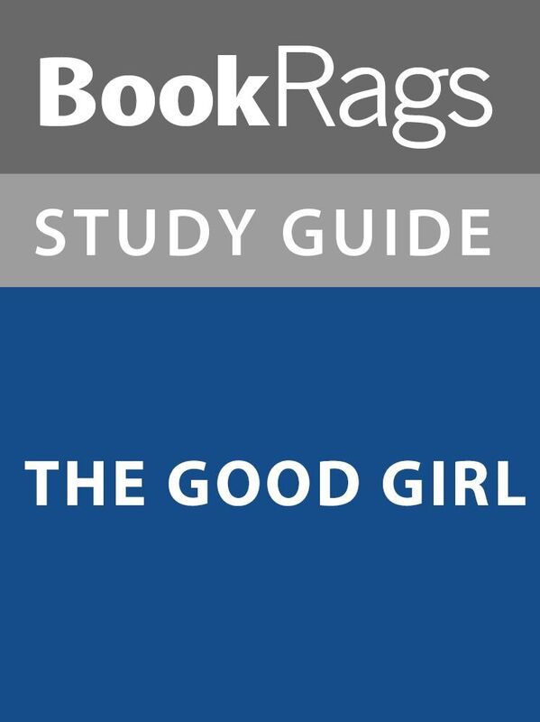 Summary & Study Guide: The Good Girl