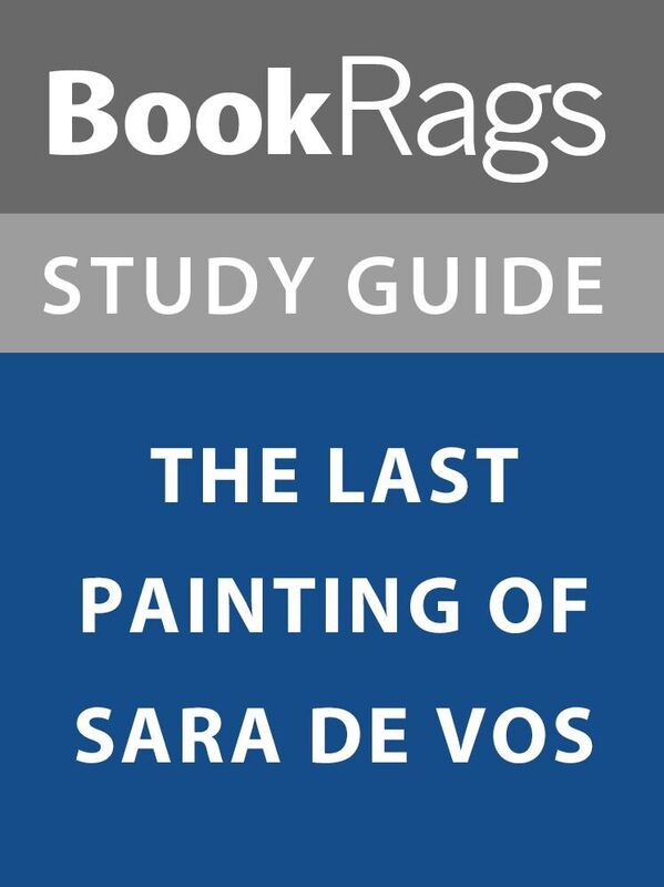 Summary & Study Guide: The Last Painting of Sara de Vos