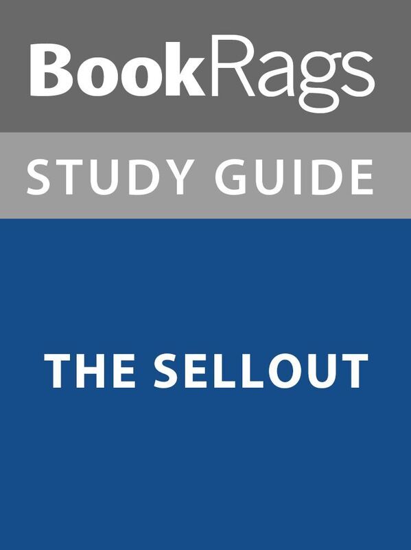 Summary & Study Guide: The Sellout