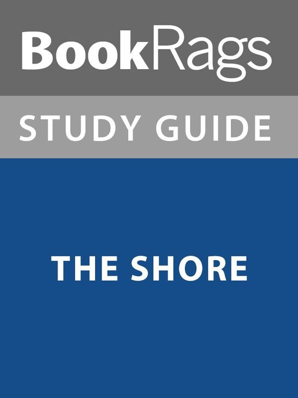 Summary & Study Guide: The Shore
