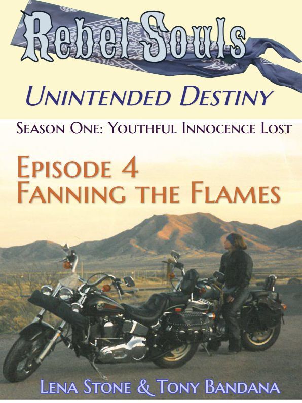 Episode 4 Fanning the Flames