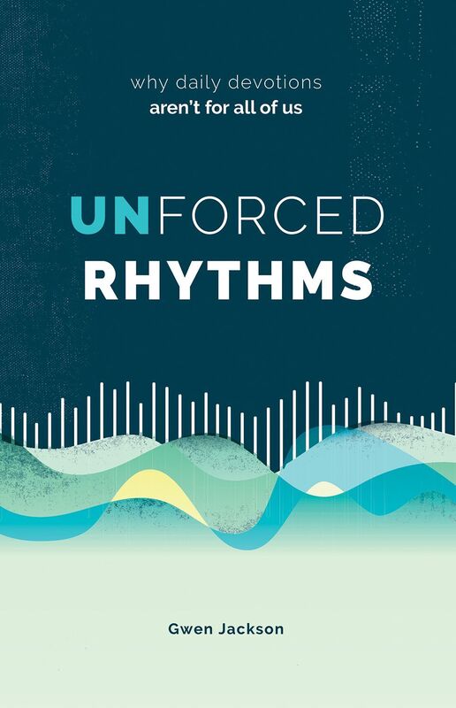 Unforced Rhythms: why daily devotions aren't for all of us