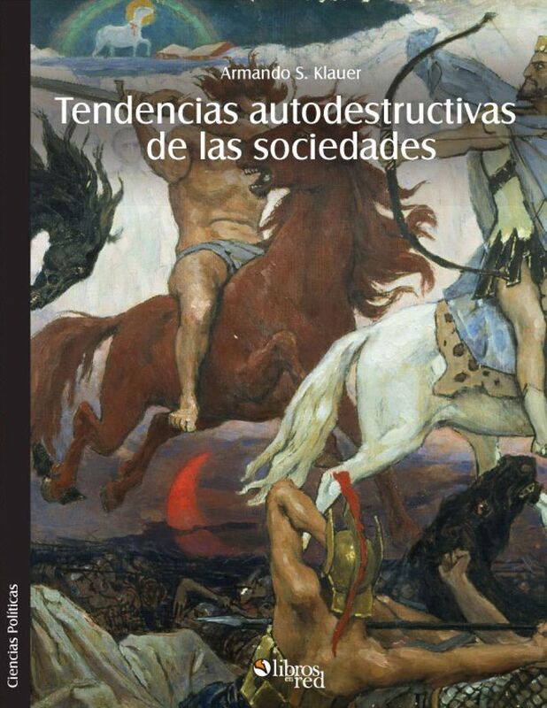 Tendencias autodestructivas de las sociedades