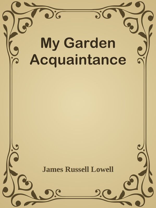 My Garden Acquaintance
