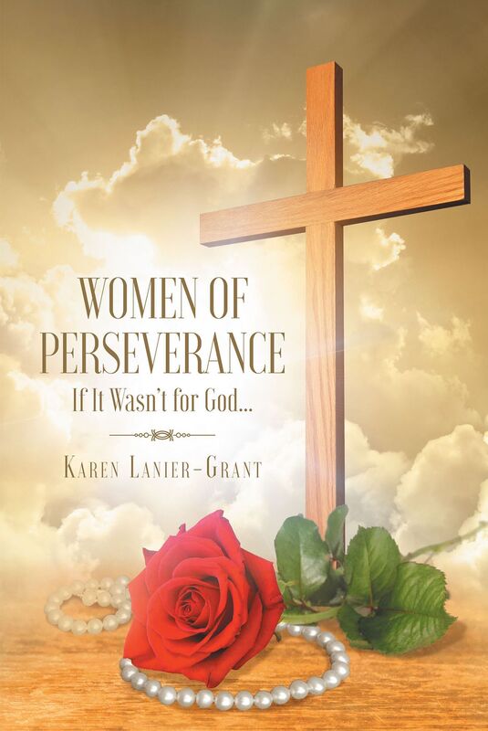 Women of Perseverance: If It Wasnt for God