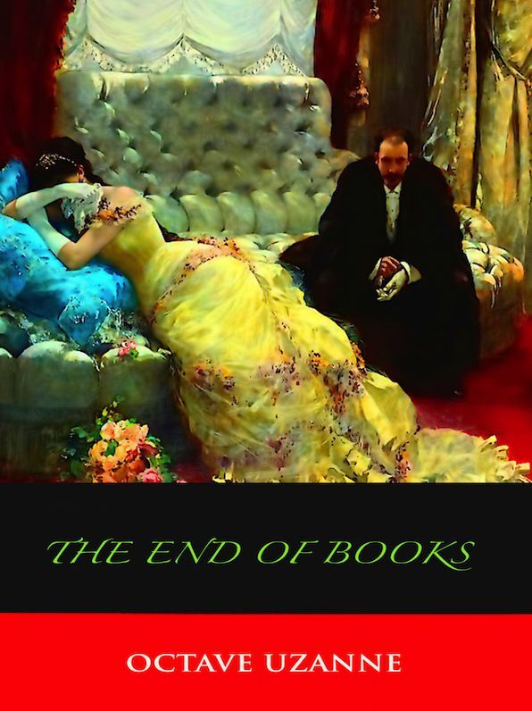 Octave Uzanne The End of Books