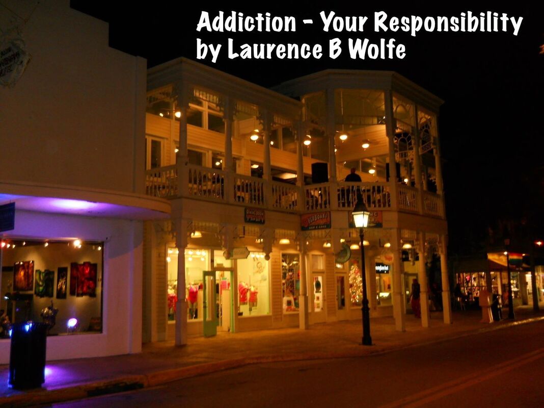 Addiction - Your Responsibility
