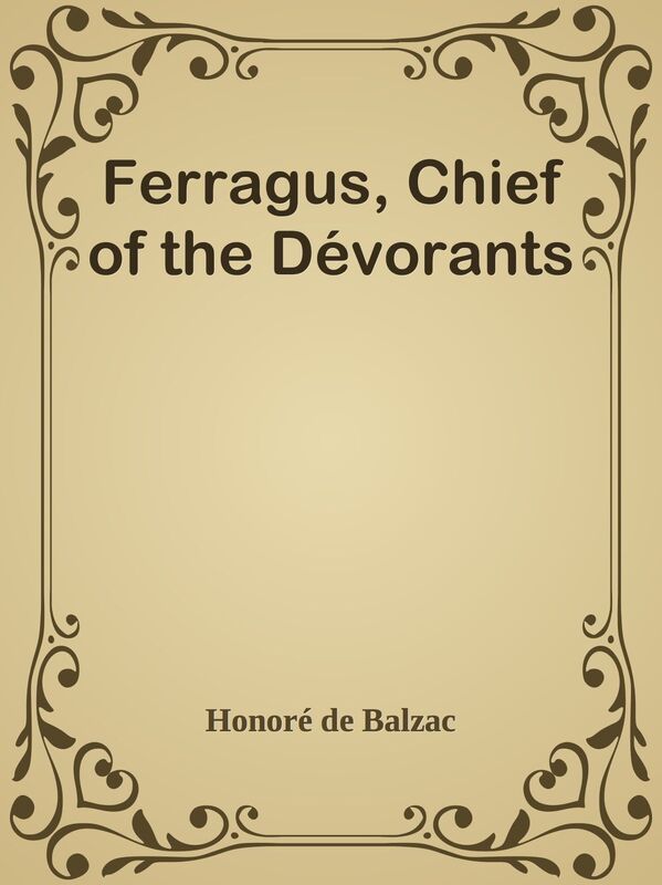 Ferragus, Chief of the Devorants