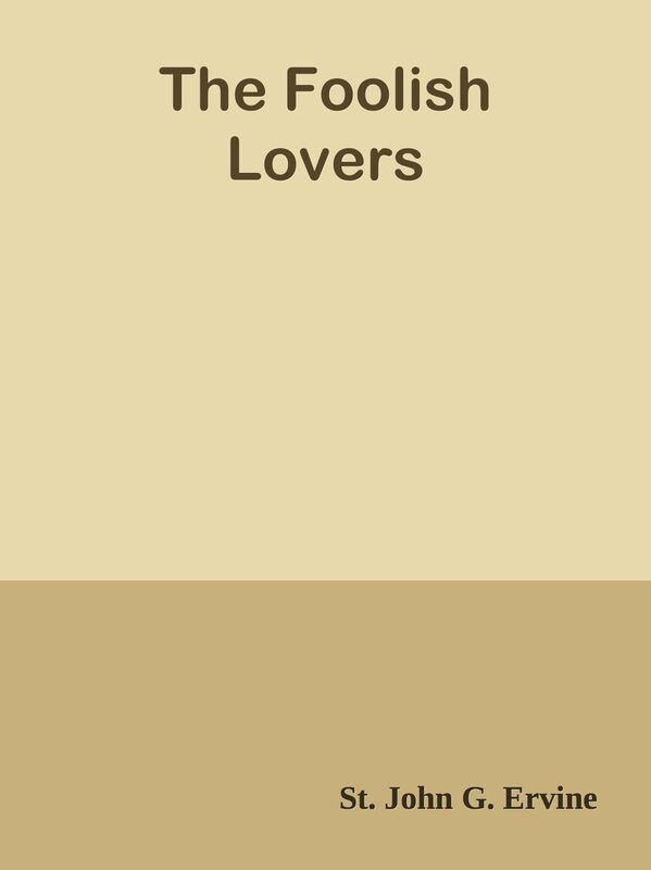The Foolish Lovers