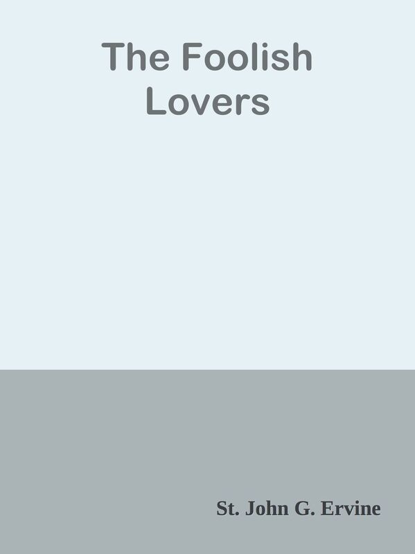 The Foolish Lovers