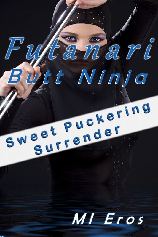 Futanari Butt Ninja: Sweet Puckering Surrender