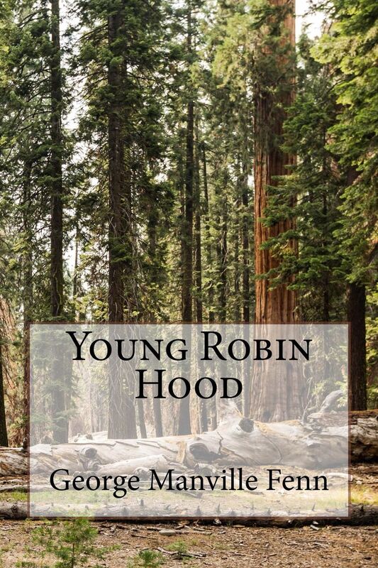 Young Robin Hood (Illustrated Edition)