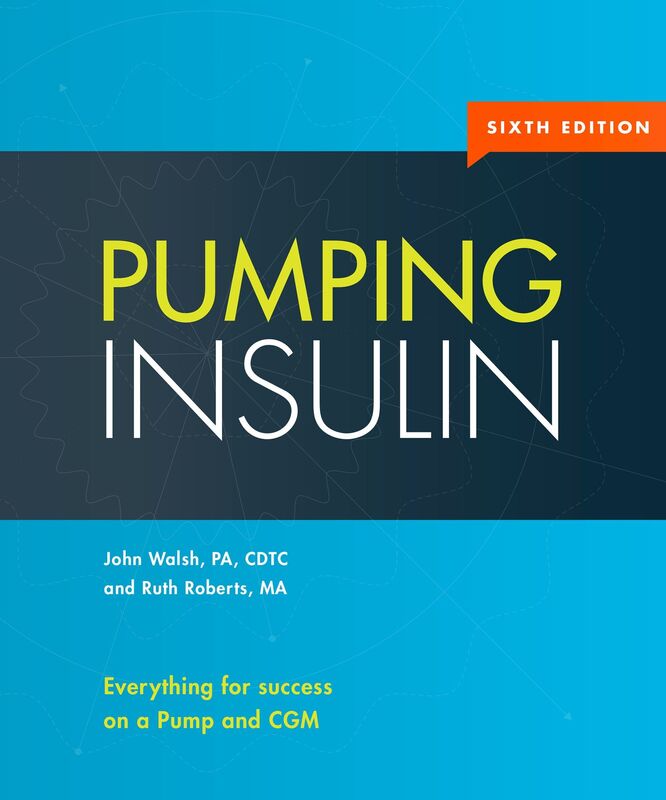 Pumping Insulin: Everything You Need to Succeed On A Pump and CGM