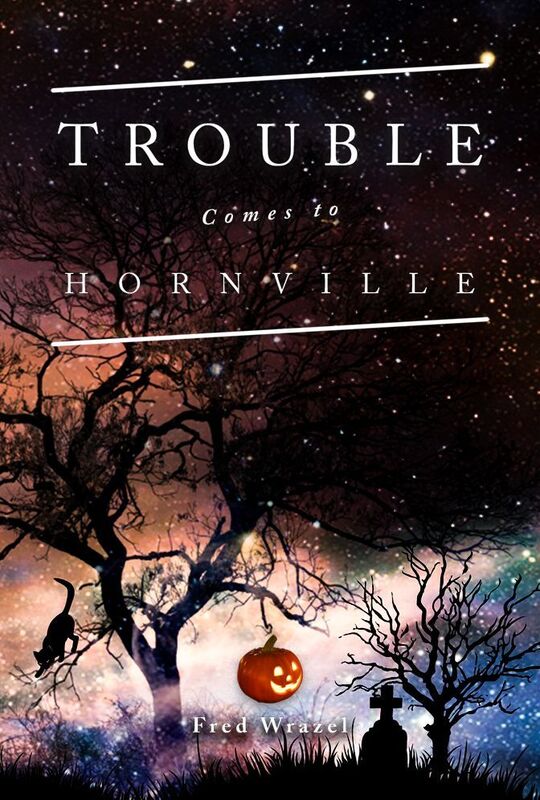 Trouble Comes to Hornville