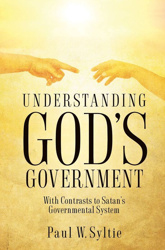 UNDERSTANDING GOD'S GOVERNMENT