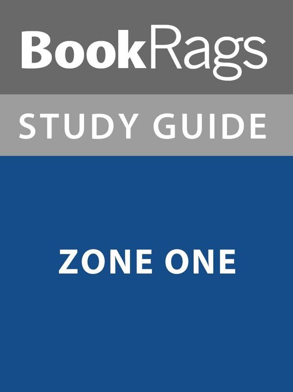 Summary & Study Guide: Zone One