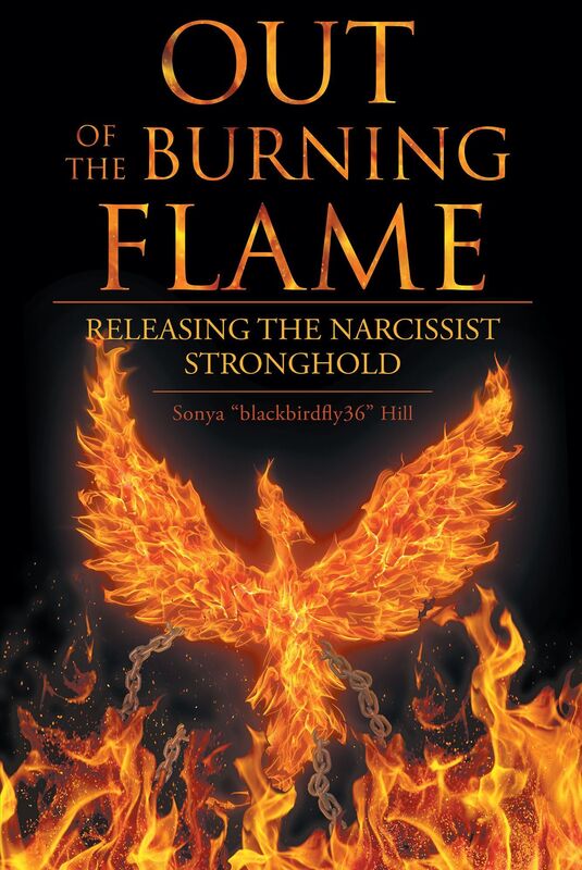 Out of the Burning Flame: Releasing the Narcissist Stronghold