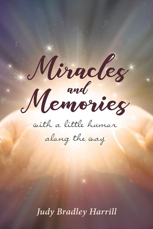 Miracles and Memories: With a Little Humor Along the Way