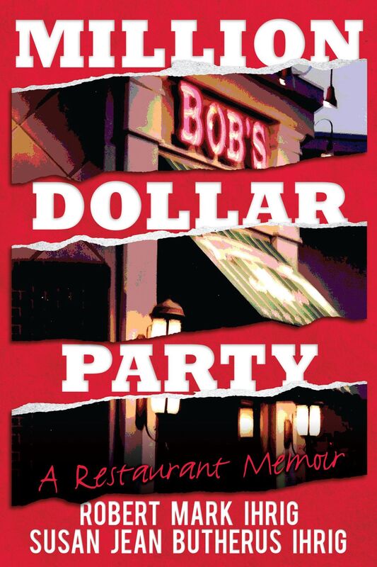 Million Dollar Party: A Restaurant Memoir