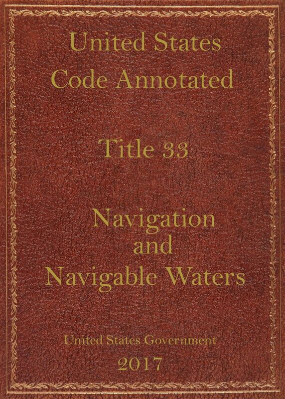 USCA. Title 33. Navigation and Navigable waters.