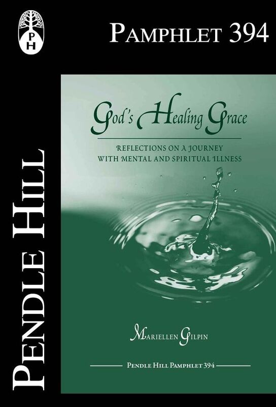 Gods Healing Grace: Reflections on a Journey with Mental and Spiritual Illness