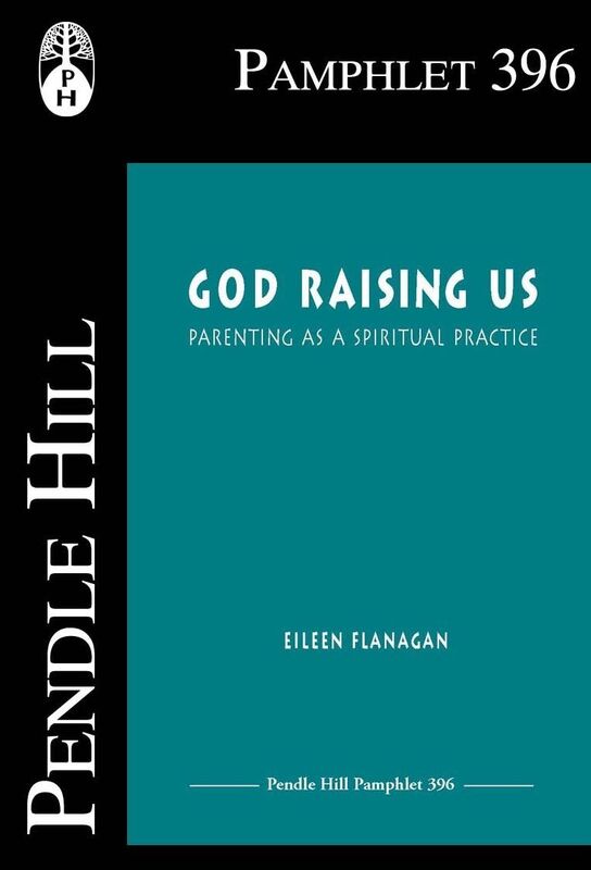 God Raising Us: Parenting as a Spiritual Practice