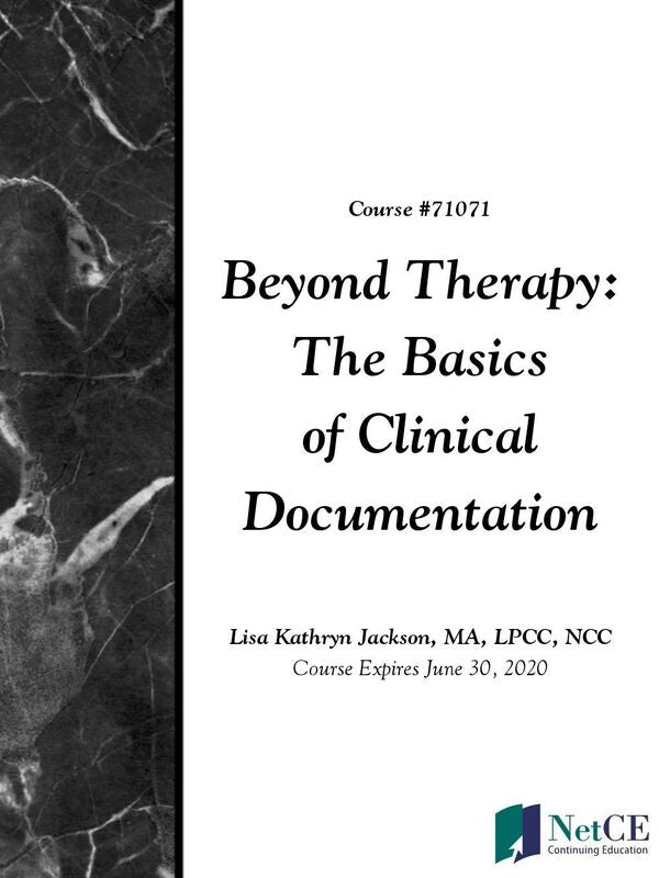 Beyond Therapy: Basics of Clinical Documentation