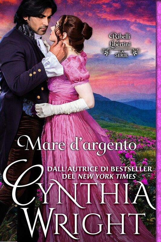 Mare d'argento (RIbelli e Libertini: la Famiglia Raveneau, Libro 5)