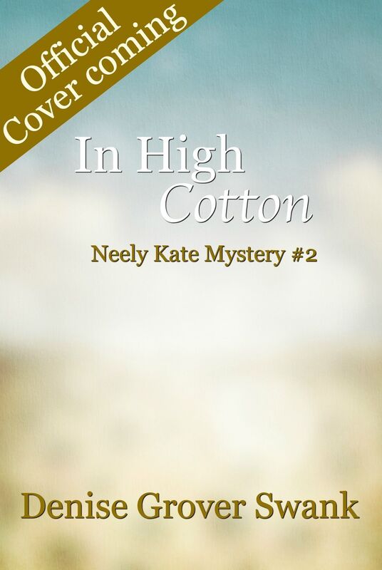In High Cotton (Neely Kate Mystery Series #2)