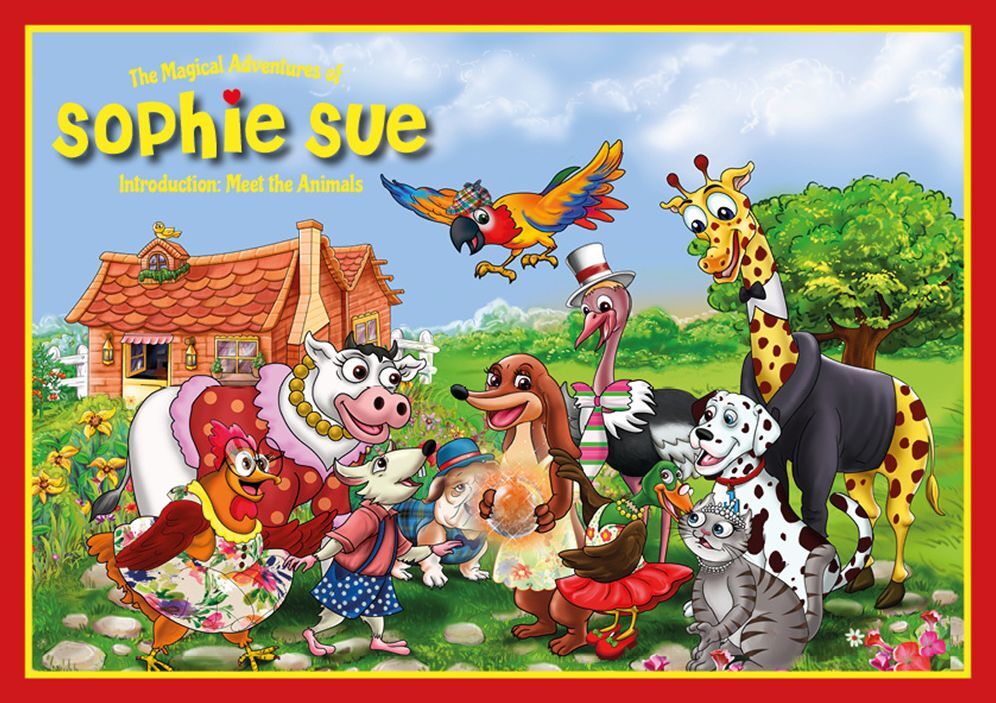 The Magical Adventures of Sophie Sue. Introduction: Meet the Animals