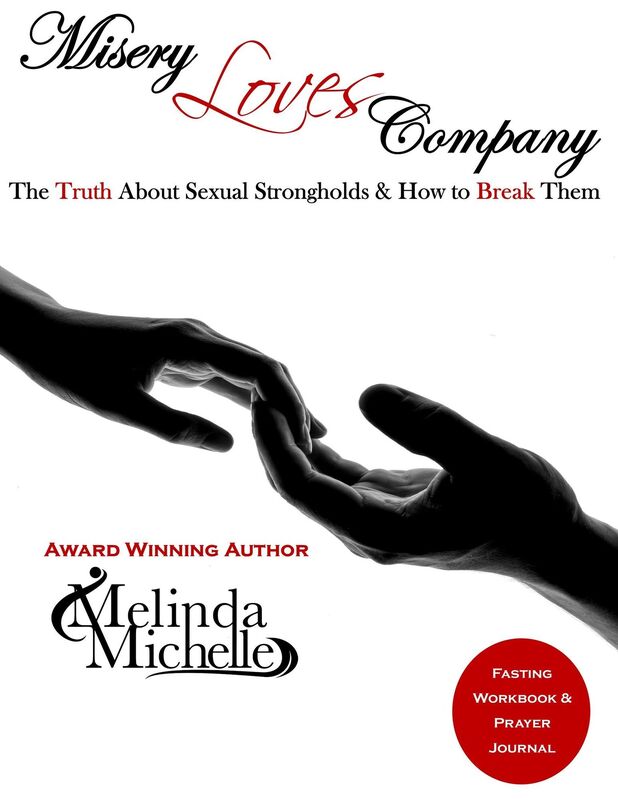 Misery Loves Company: The Truth About Sexual Strongholds & How to Break Them