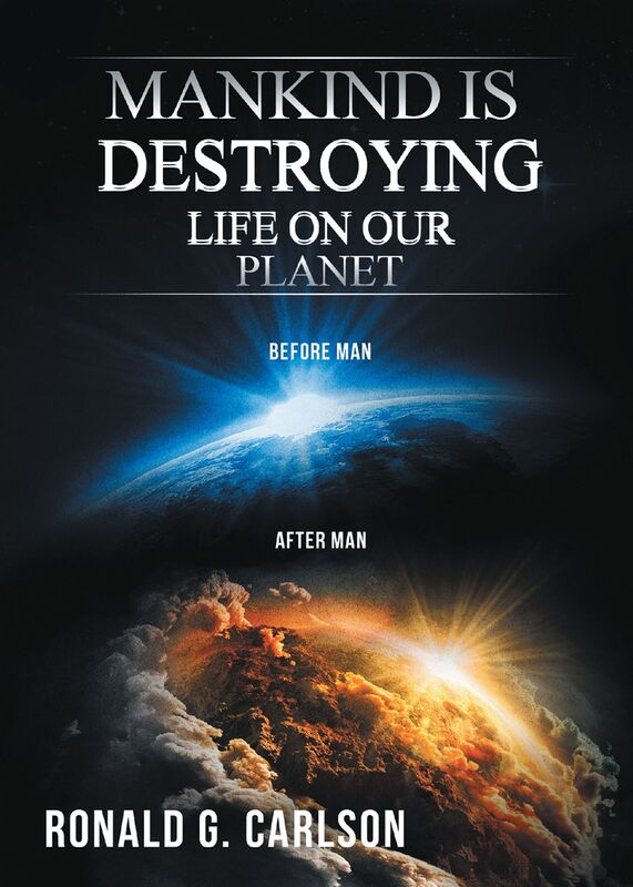Mankind is Destroying Life On Our Planet