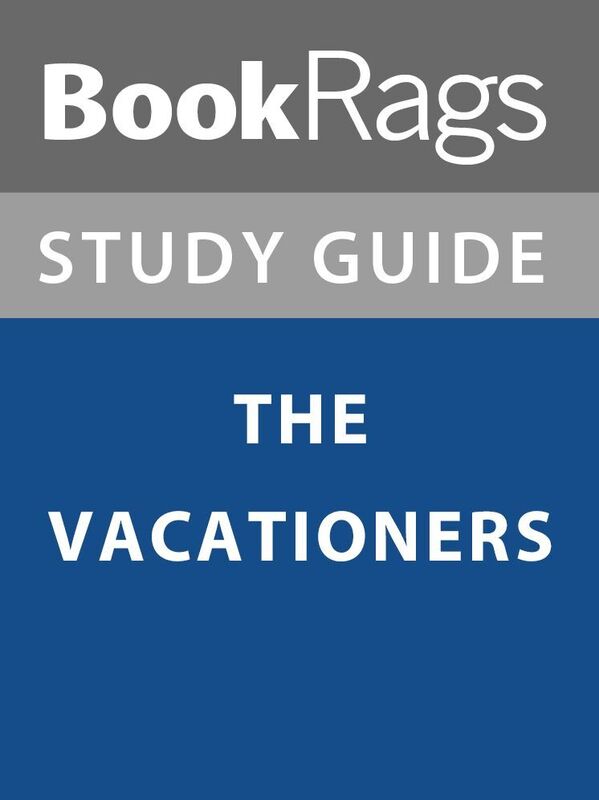 Summary & Study Guide: The Vacationers