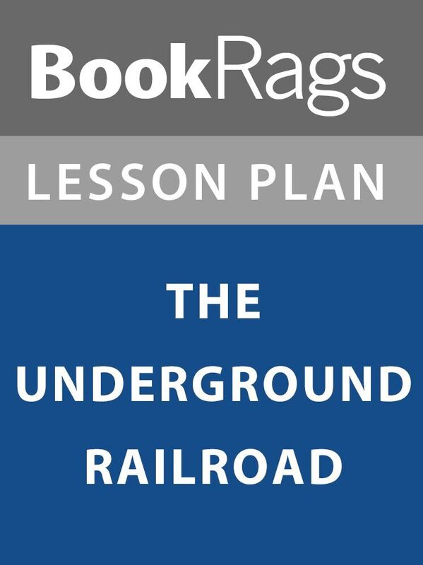 Lesson Plan: The Underground Railroad