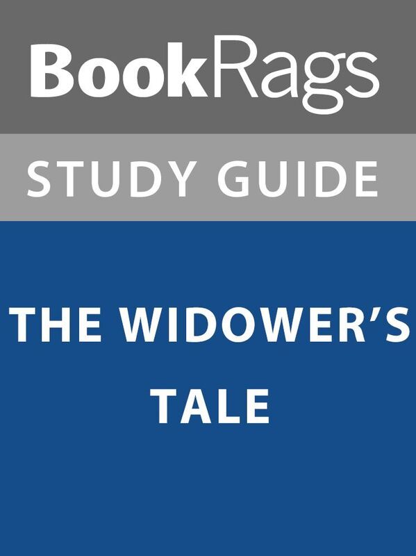 Summary & Study Guide: The Widower's Tale