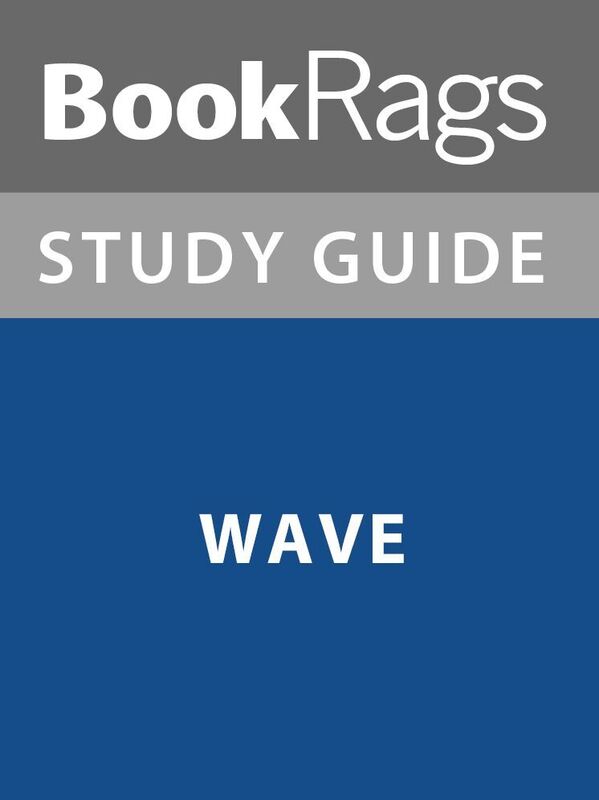 Summary & Study Guides: Wave