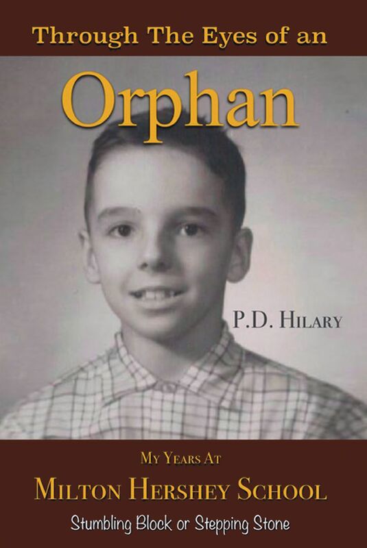 Through the Eyes of an Orphan: My Years at Milton Hershey School:Stumbling Block or Stepping Stone