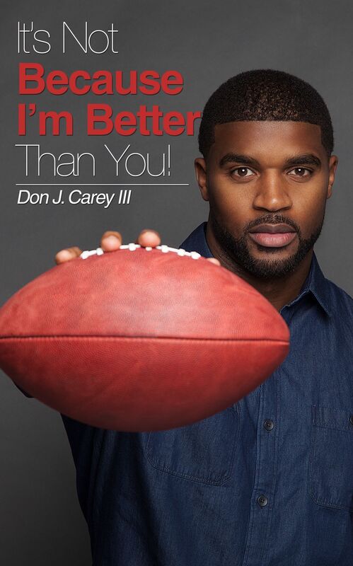 Its Not Because Im Better Than You: Features Commentary by Numerous NFL Players