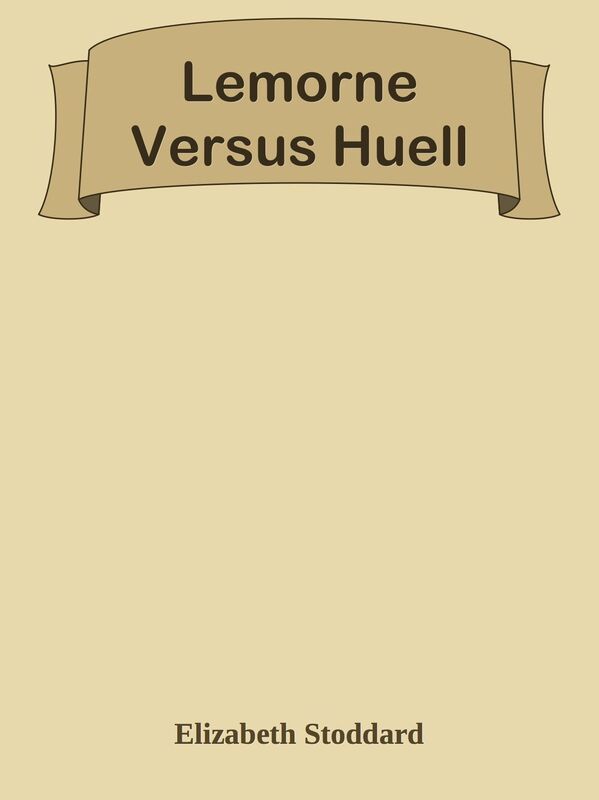Lemorne Versus Huell